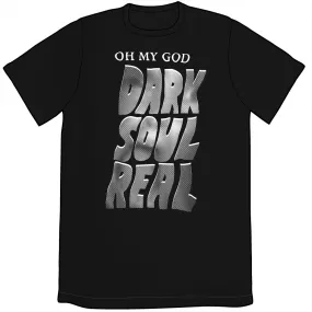 Oh My God Dark Soul Real Shirt